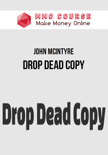 John McIntyre – Drop Dead Copy