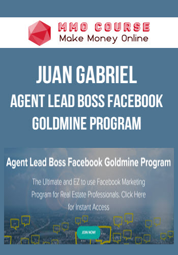 Juan Gabriel – Agent Lead Boss Facebook Goldmine Program
