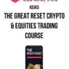 Keiko – The Great Reset Crypto & Equities Trading Course