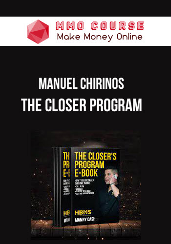 Manuel Chirinos – The Closer Program