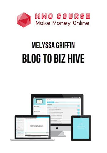 Melyssa Griffin – Blog to Biz Hive