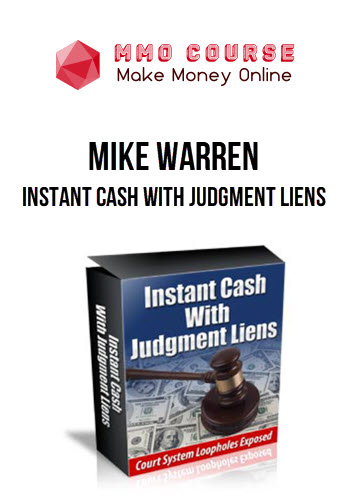 Mike Warren – Instant Cash With Judgment Liens