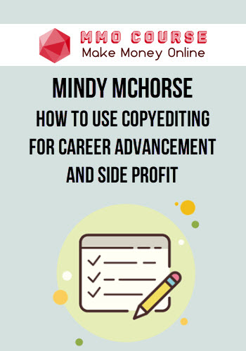Mindy McHorse – How to Use Copyediting for Career Advancement and Side Profit