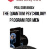 Paul Dobransky – The Quantum Psychology Program for Men