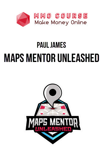 Paul James – Maps Mentor Unleashed