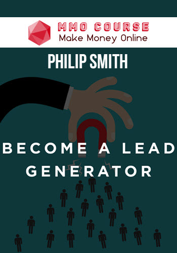 Philip Smith – Lead Generation Training