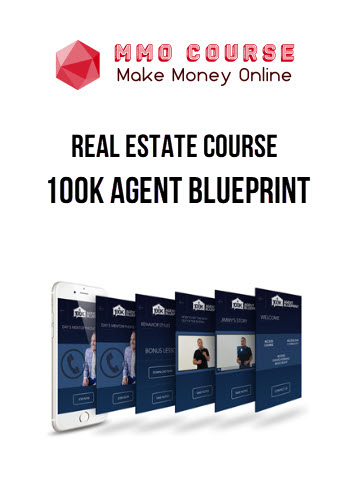 Real Estate Course - 100K Agent Blueprint