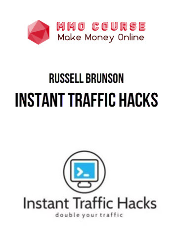 Russell Brunson – Instant Traffic Hacks