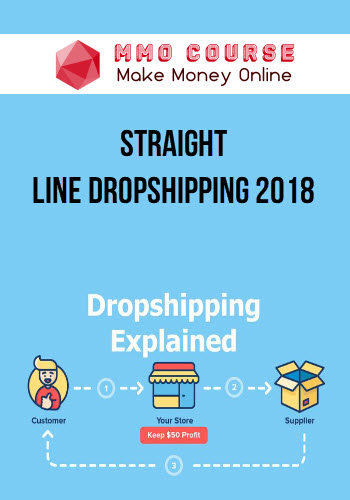 STRAIGHT - LINE DROPSHIPPING 2018