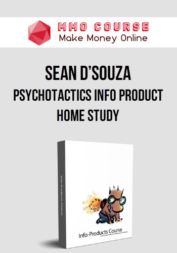Sean D’Souza – Psychotactics Info Product Home Study