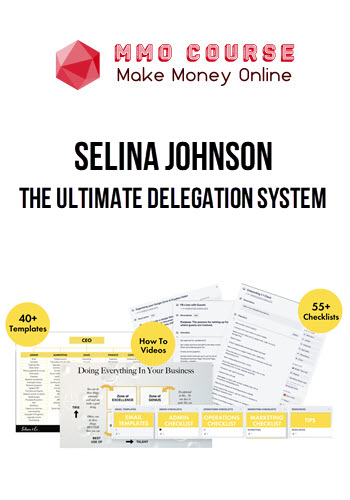 Selina Johnson – The Ultimate Delegation System