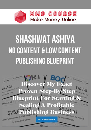 Shashwat Ashiya – No Content & Low Content Publishing Blueprint