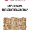 Simpler Trading – The Gold Treasure Map: The Path to Buried Treasure Trading Gold