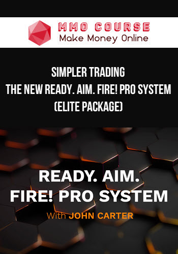 Simpler Trading – The New Ready. Aim. Fire! Pro System (Elite Package)