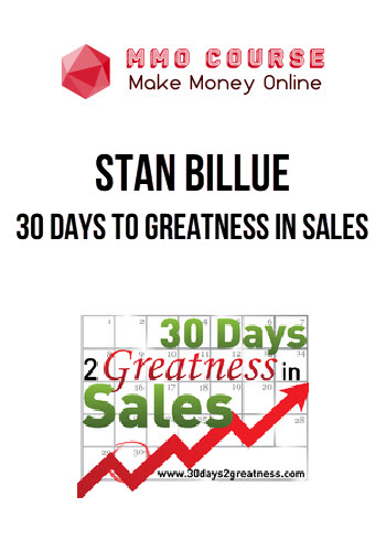 Stan Billue – 30 Days To Greatness In Sales