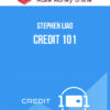 Stephen Liao – Credit 101