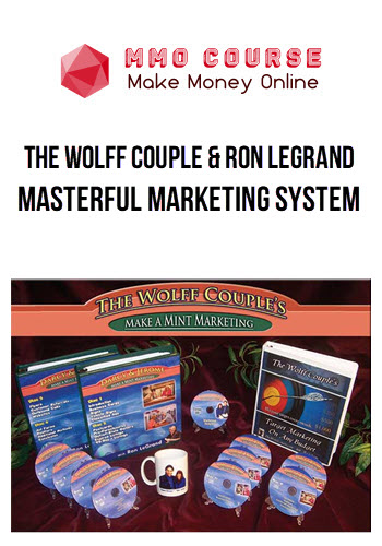 The Wolff Couple & Ron Legrand – Masterful Marketing System