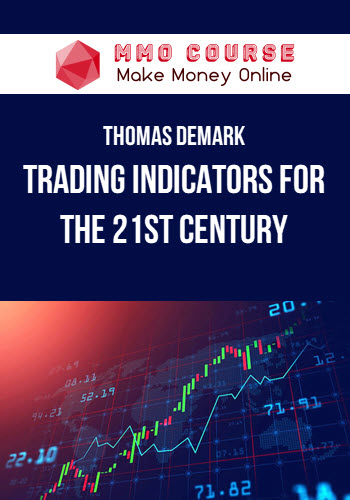 Thomas Demark – Trading Indicators For The 21st Century