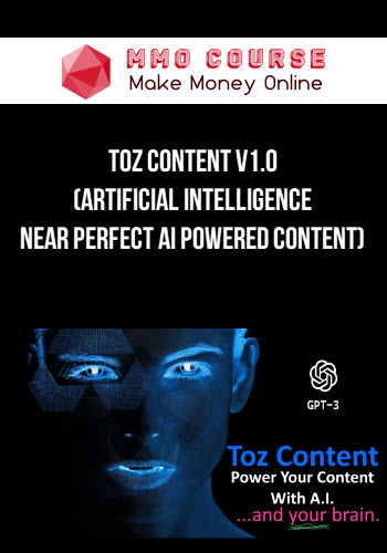 Toz Content v1.0 (Artificial Intelligence - NEAR PERFECT AI Powered Content)