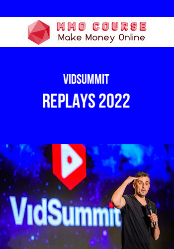 VidSummit – Replays 2022
