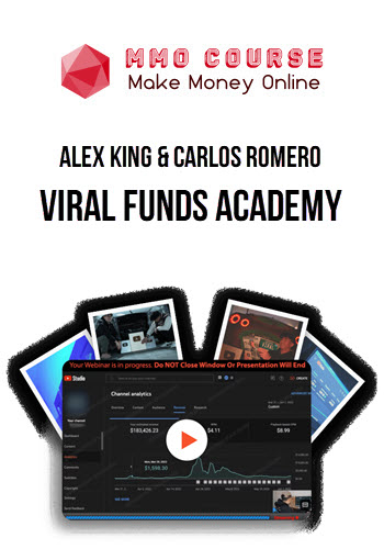 Alex King & Carlos Romero – Viral Funds Academy