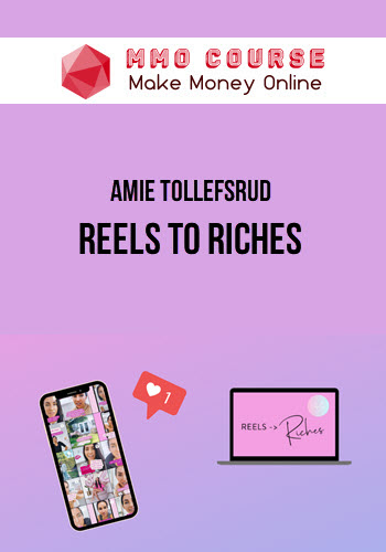 Amie Tollefsrud – Reels To Riches