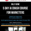 Billy Gene – 5 Day AI Crash Course for Marketers