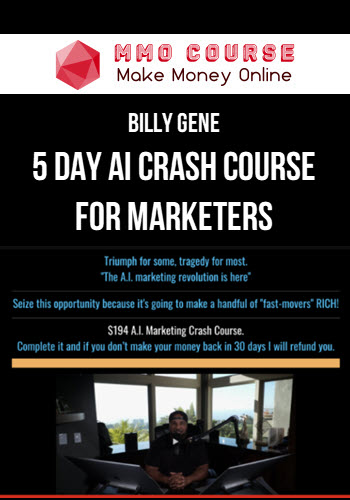 Billy Gene – 5 Day AI Crash Course for Marketers