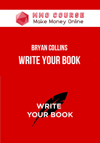 Bryan Collins – Write Your Book