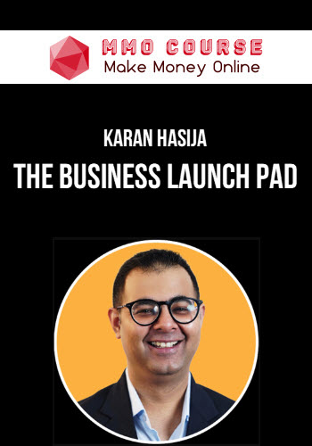 Karan Hasija – The Business Launch Pad