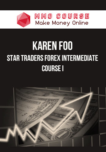 Karen Foo – Star Traders Forex Intermediate Course I