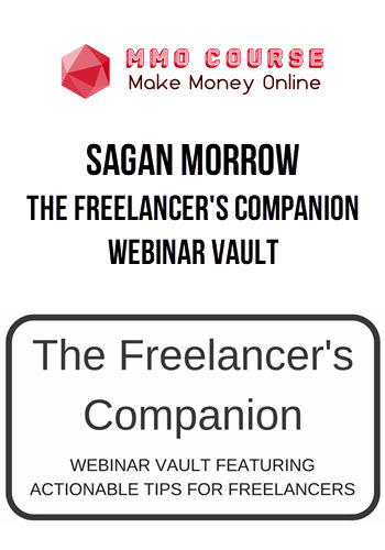 Sagan Morrow – The Freelancer's Companion: Webinar Vault