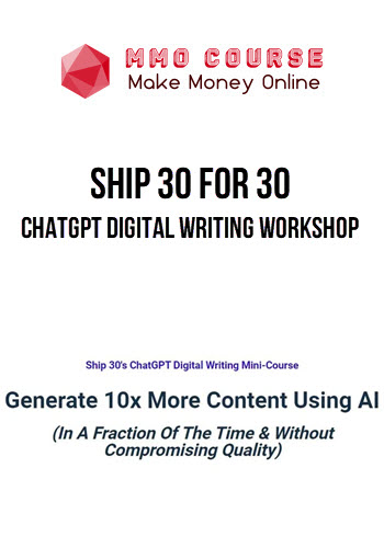 Ship 30 for 30 – ChatGPT Digital Writing Workshop