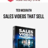 Ted McGrath – Sales Videos That Sell
