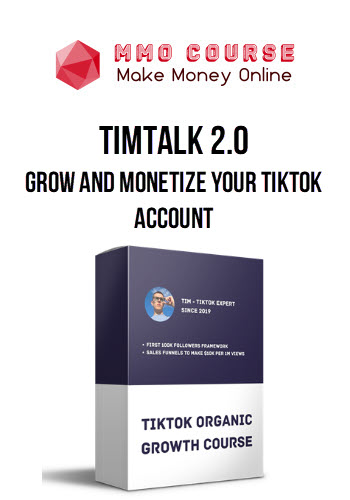 TimTalk 2.0 – Grow And Monetize Your TikTok Account