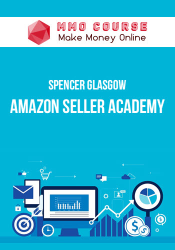 Spencer Glasgow – Amazon Seller Academy