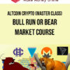 Altcoin Crypto (Master Class) Bull Run or Bear Market Course