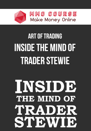 Art of Trading – Inside the Mind of Trader Stewie