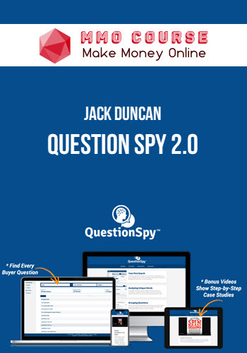 Jack Duncan – Question Spy 2.0