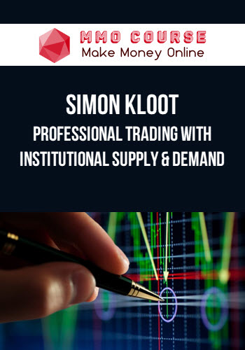 Simon Kloot – Professional Trading With Institutional Supply & Demand