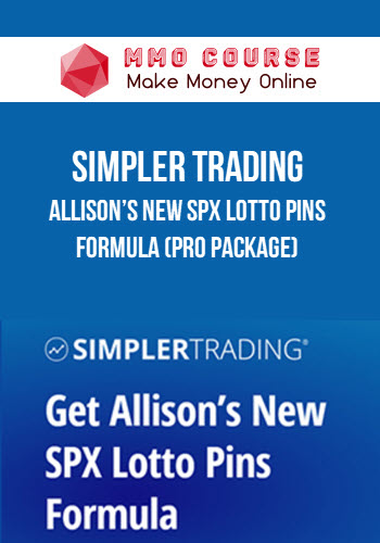 Simpler Trading – Allison’s New SPX Lotto Pins Formula (Pro Package)
