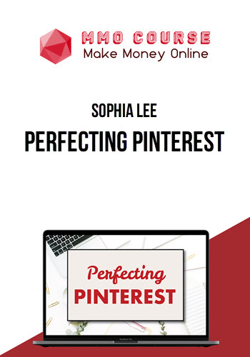 Sophia Lee – Perfecting Pinterest