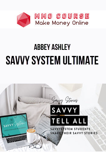 Abbey Ashley – Savvy System Ultimate