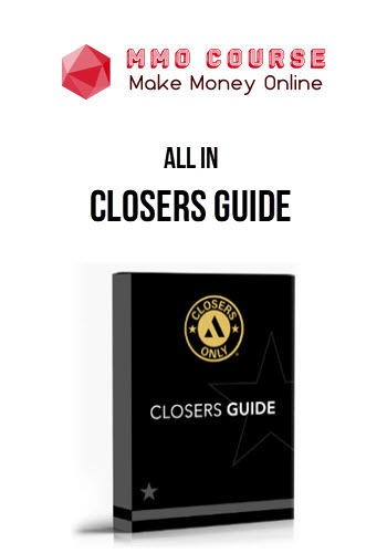 All In – Closers Guide