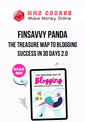 FinSavvy Panda – The Treasure Map To Blogging Success in 30 Days 2.0