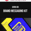 Chris Do – Brand Messaging Kit