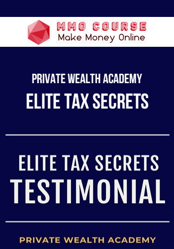 Private Wealth Academy – Elite Tax Secrets