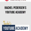 Rachel Pedersen’s Youtube Academy