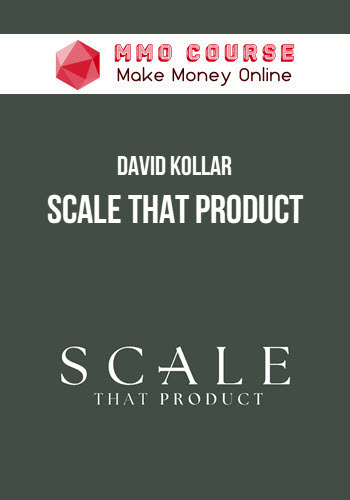 David Kollar – Scale That Product