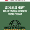 Joshua Lee Henry – World of Financial Copywriting Training Program